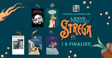 El Premio Strega 2023: Una celebración de la literatura italiana contemporánea y un debate sobre la censura artística